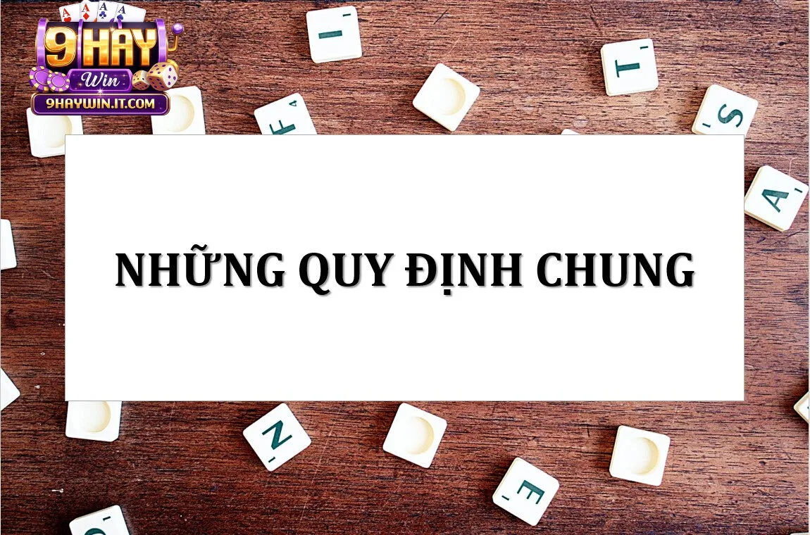 Đôi nét về quy định chung haywin